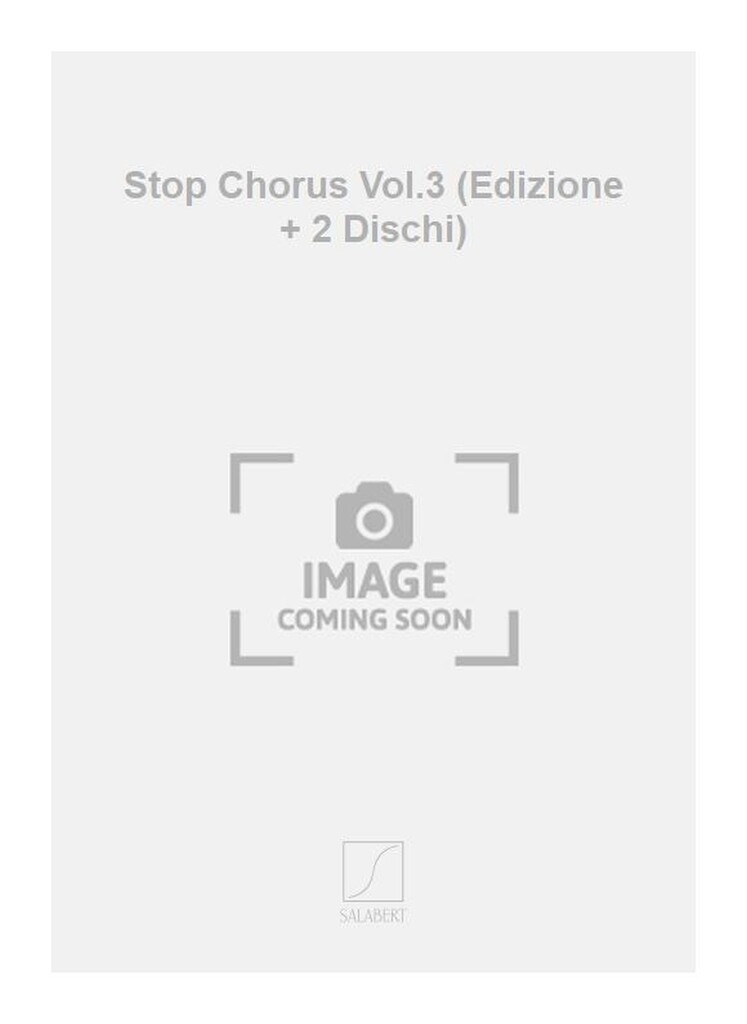 Stop Chorus Vol.3 (Edizione + 2 Dischi)